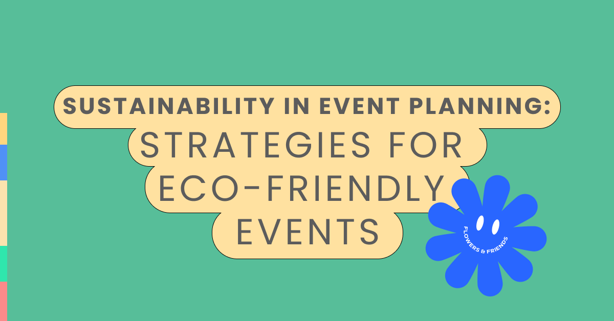 Sustainability in Event Planning