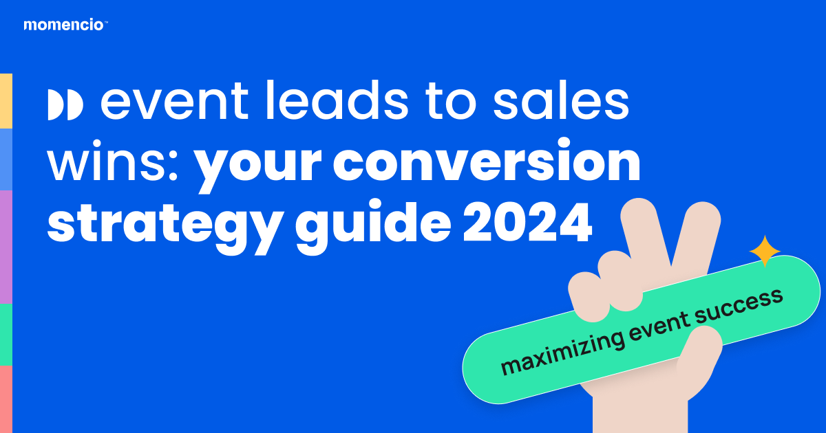 Event Leads to Sales Wins - Conversion Strategies Unveiled