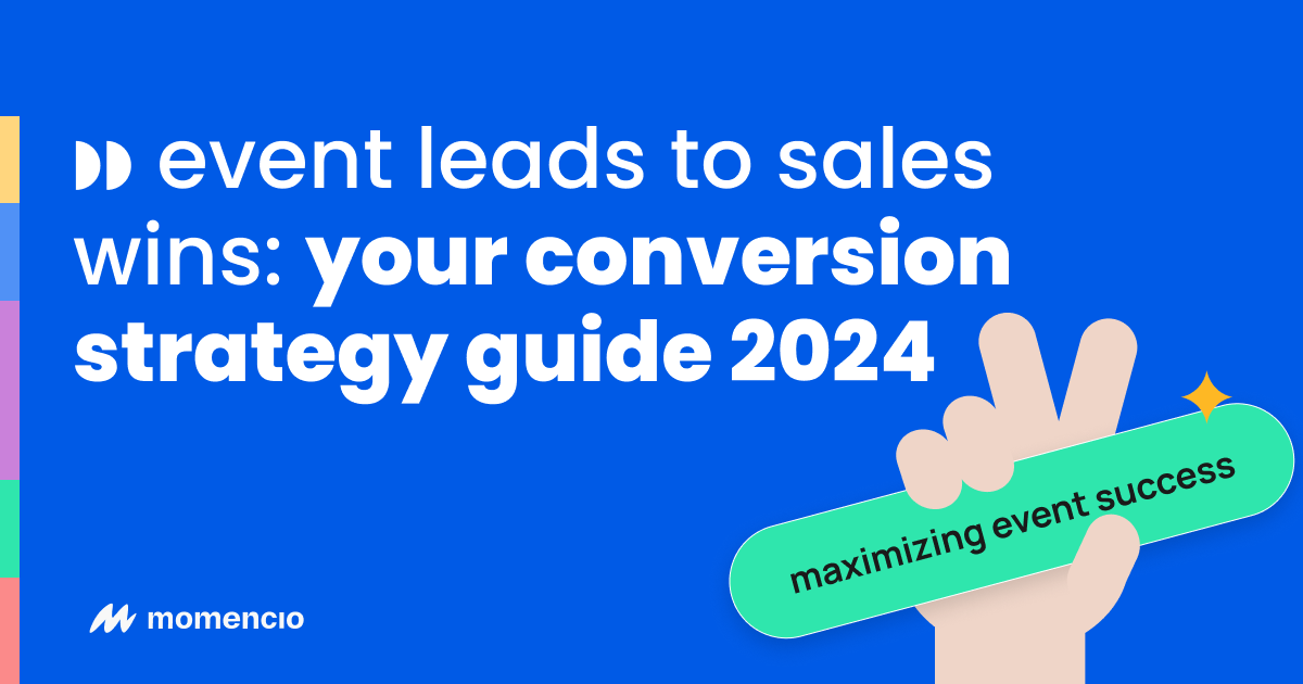 Event Leads to Sales Wins - Conversion Strategies Unveiled