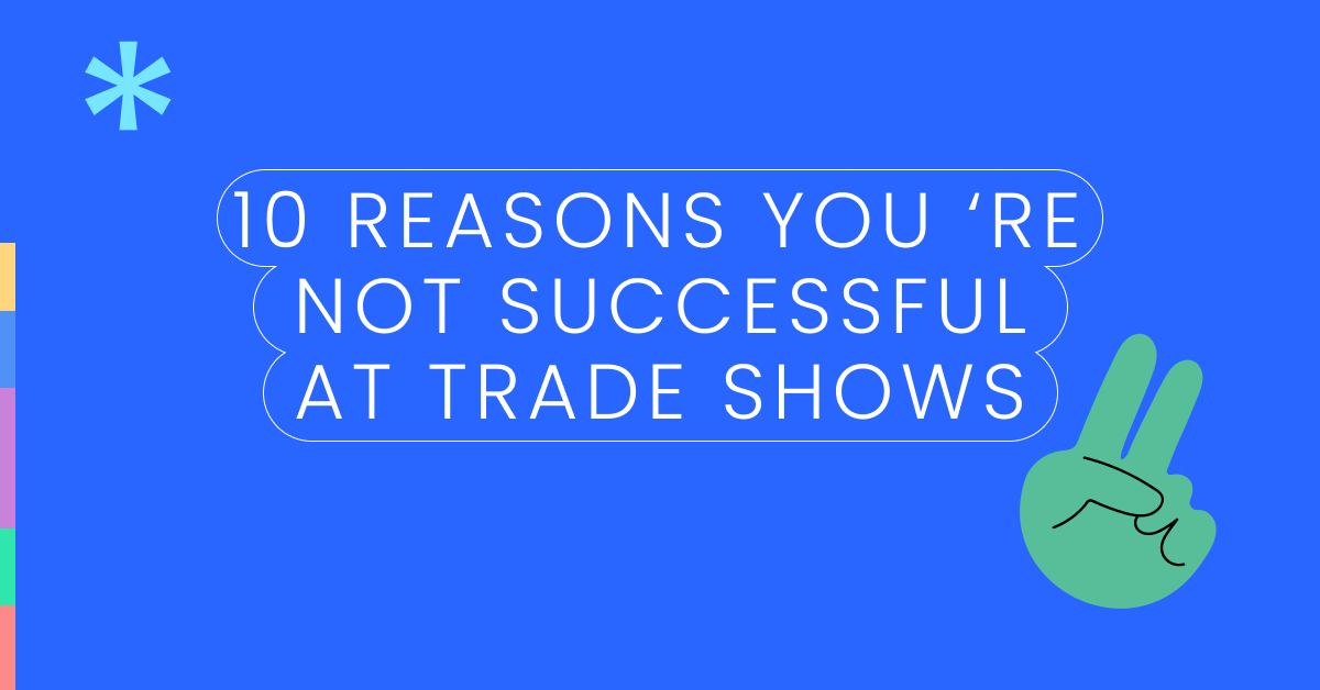 10 Reasons You’re Not Successful at Trade Shows, momencio event app