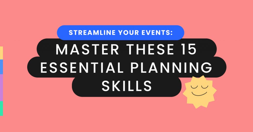 Streamline Your Events: Master These 15 Essential Planning Skills ...