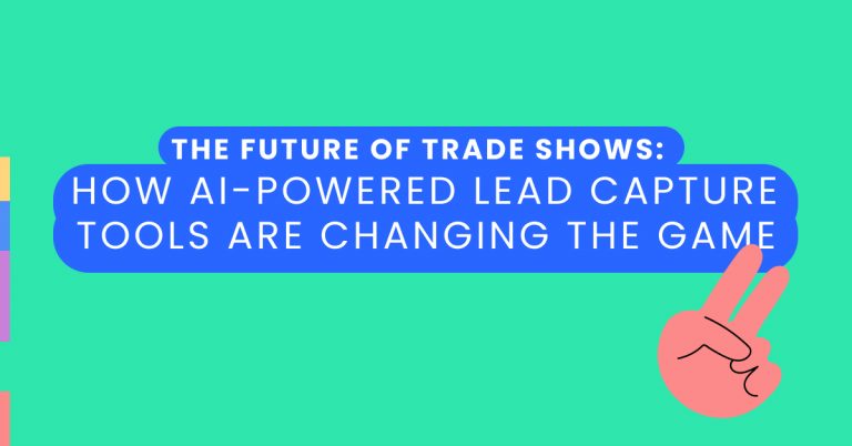The Future of Trade Shows_ How AI-Powered Lead Capture Tools Are Changing the Game, momencio event app