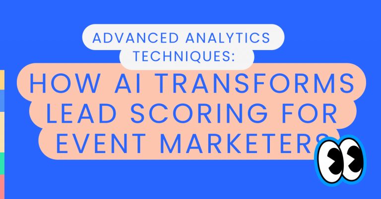 Advanced Analytics Techniques_ How AI Transforms Lead Scoring for Event Marketers momencio event management