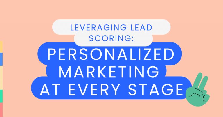 Leveraging Lead Scoring_ Personalized Marketing at Every Stage