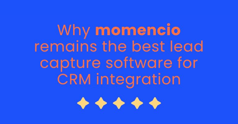 Why momencio remains the best lead capture software for CRM integration