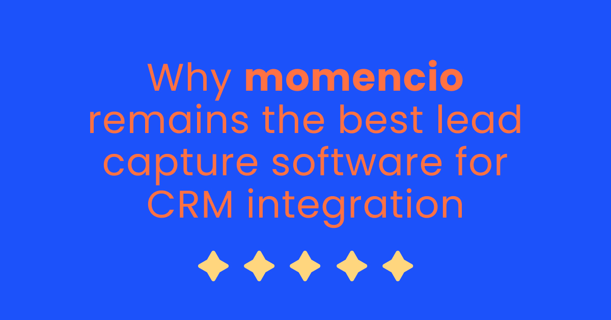 Why momencio remains the best lead capture software for CRM integration