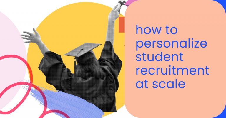 How to personalize student recruitment at scale- momencio lead capture