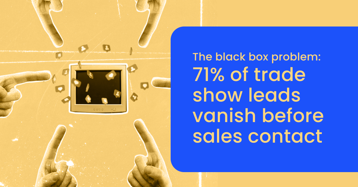 The black box problem_ 71% of trade show leads vanish before sales contact - momencio event lead capture