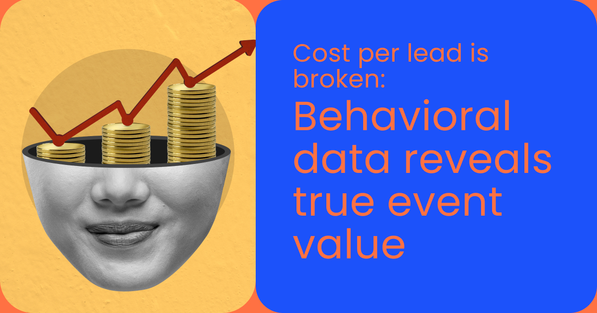 Cost per lead is broken_ Behavioral data reveals true event value - momencio event lead capture app