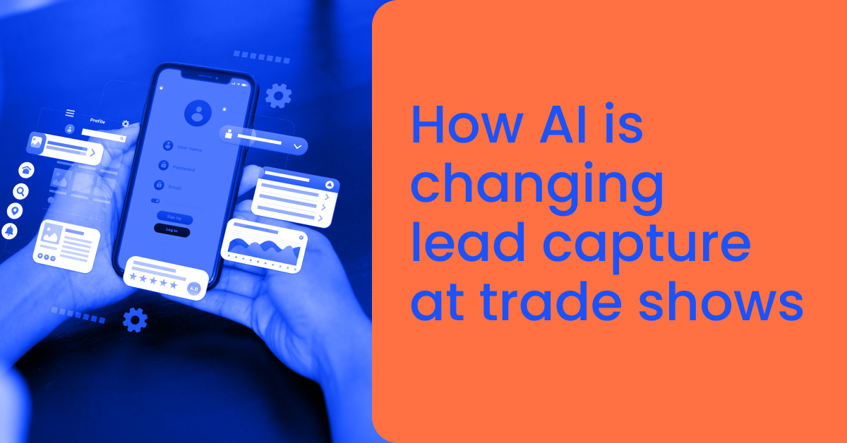 How AI is changing lead capture at trade shows