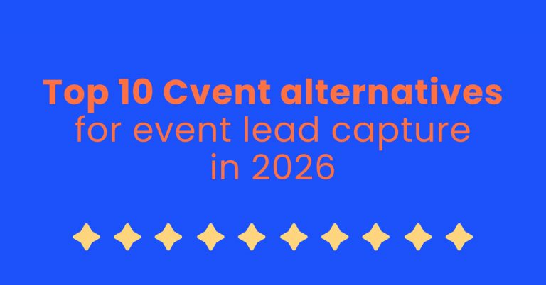 Top 10 Cvent alternatives for event lead capture in 2026