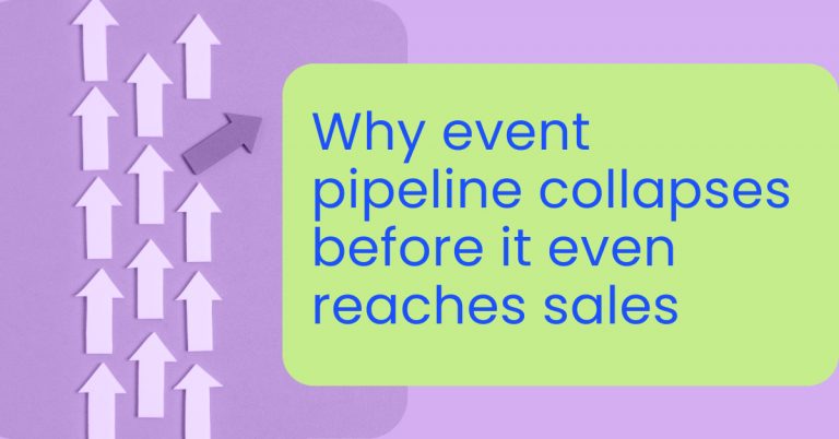 Why event pipeline collapses before it even reaches sales