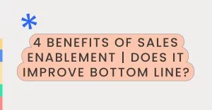 Benefits of Sales Enablement momencio