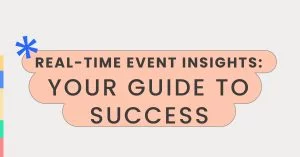Real-Time Event Insights_ Your Guide to Success