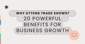 20 reasons to attend trade shows