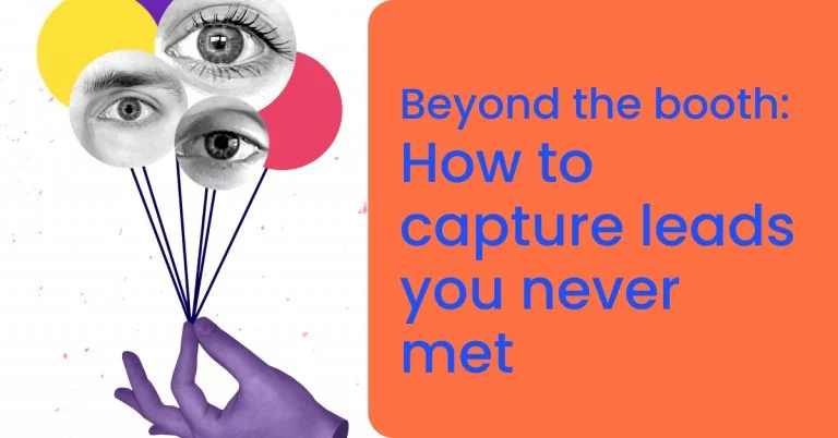 Beyond the booth_ How to capture leads you never met- momencio event lead capture app
