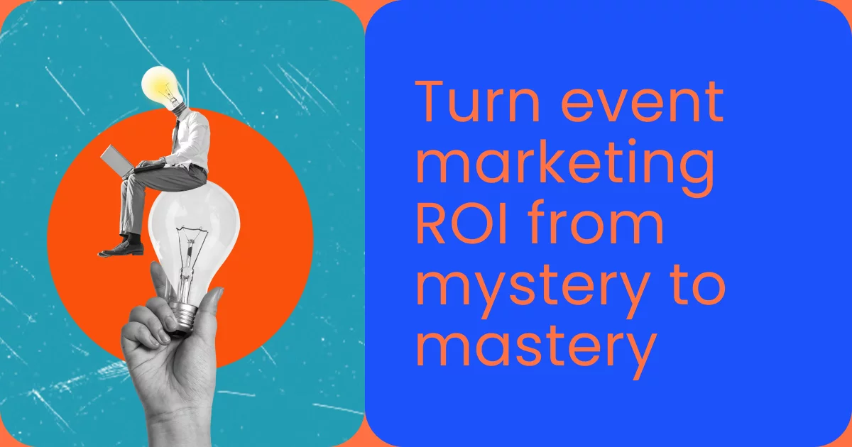 Turn event marketing ROI from mystery to mastery- momencio event lead capture app
