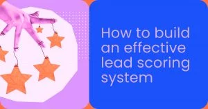 How to build an effective lead scoring system - momencio event lead capture app