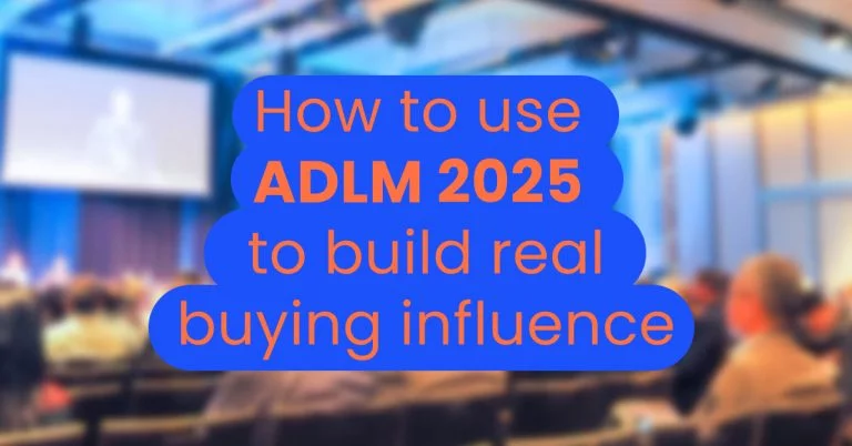How to use ADLM 2025 to build real buying influence