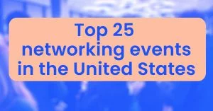 Top 25 networking events in the United States