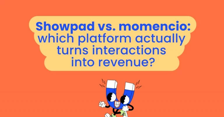 Showpad vs. momencio_ Which platform actually turns interactions into revenue