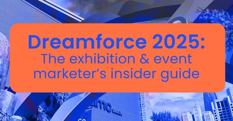 Dreamforce 2025: The exhibition & event marketer’s insider guide