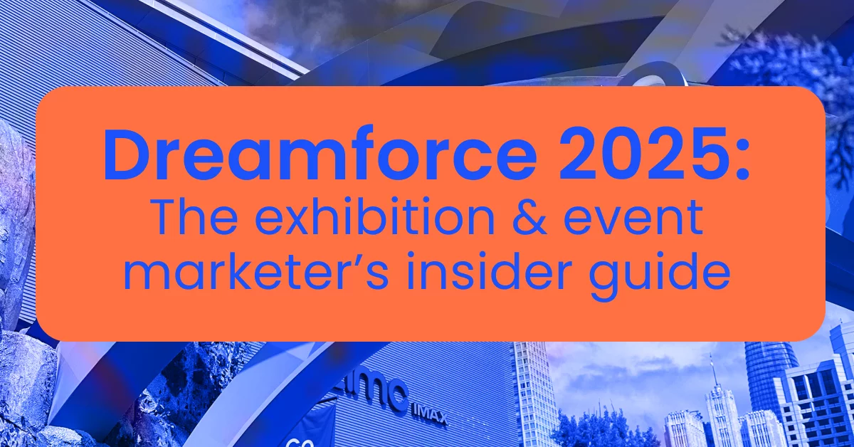 Dreamforce 2025: The exhibition & event marketer’s insider guide