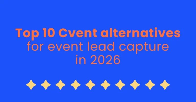 Top 10 Cvent alternatives for event lead capture in 2026