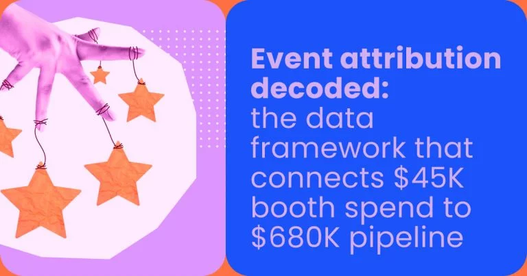 Event attribution decoded_ the data framework that connects $45K booth spend to $680K pipeline