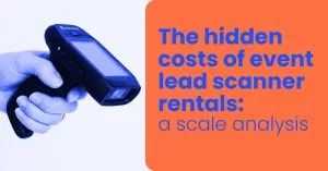 The hidden costs of event lead scanner rentals_ a scale analysis
