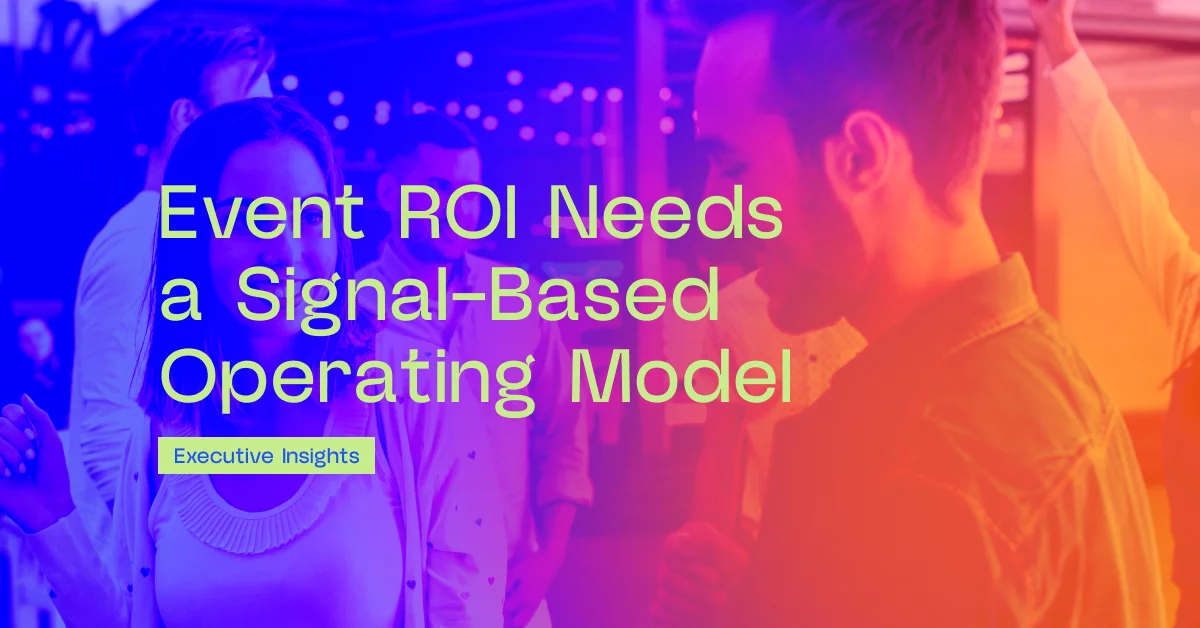 Event ROI Needs a Signal-Based Operating Model - Lila Diavati - momencio event lead capture app
