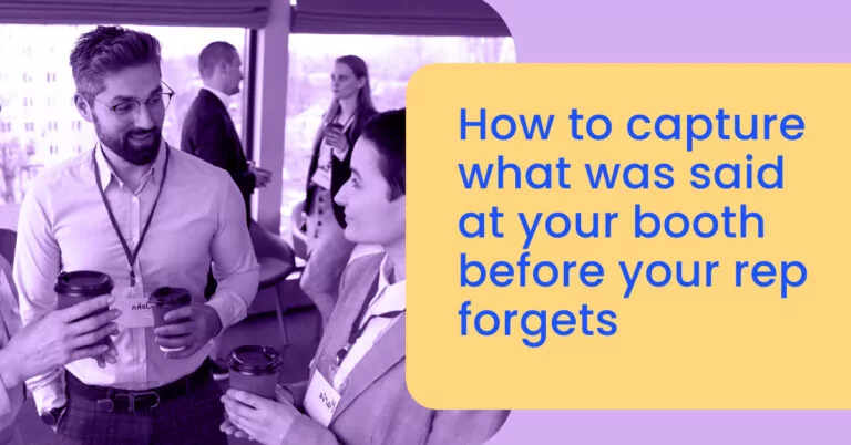 Booth conversation capture: stop losing context after events