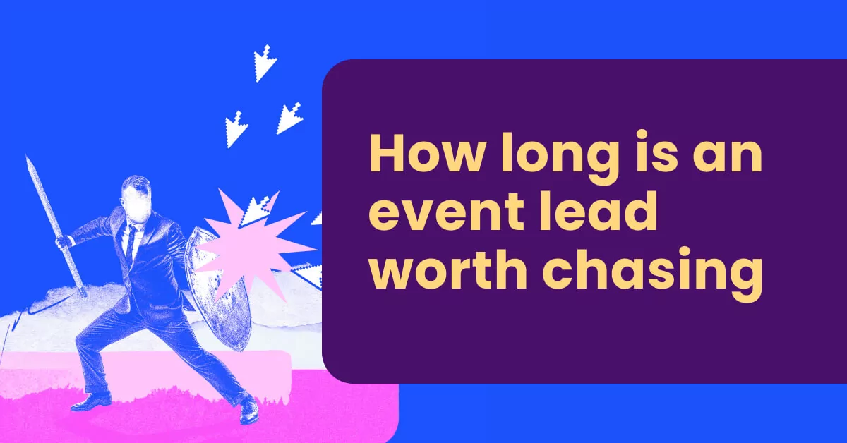 how long to chase event leads